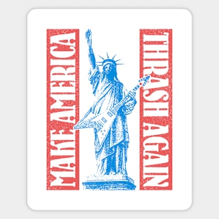 Make America Thrash Again Magnet